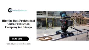 Hire Best Professional Video Production Company in Chicago