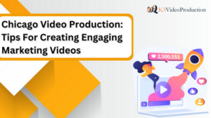 Chicago Video Production Tips For Creating Engaging Marketing Videos