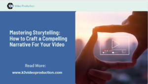 how to craft compelling narrative for your video